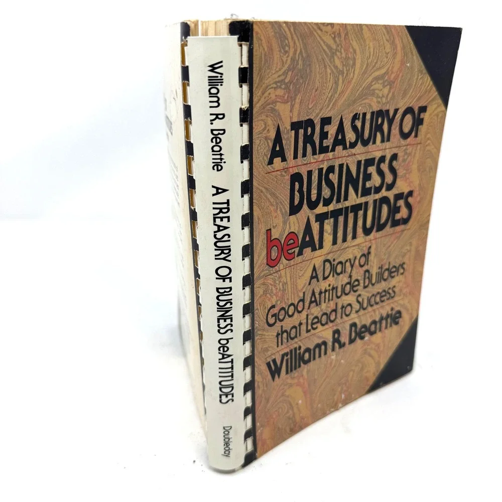 A Treasury of Business beAttitudes William R Beattie‎ 1982 Spiral Journal Book